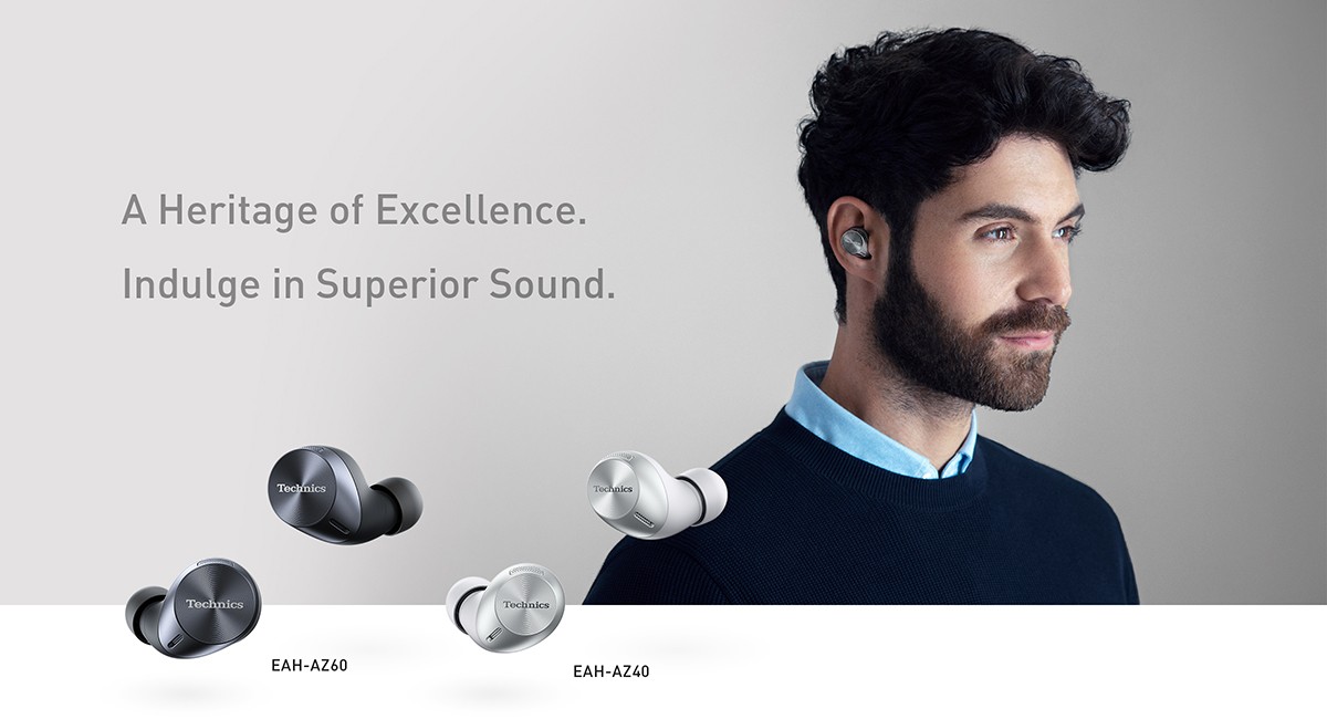 A man wearing Technics earbuds and product images of EAH-AZ60 and EAH-AZ40